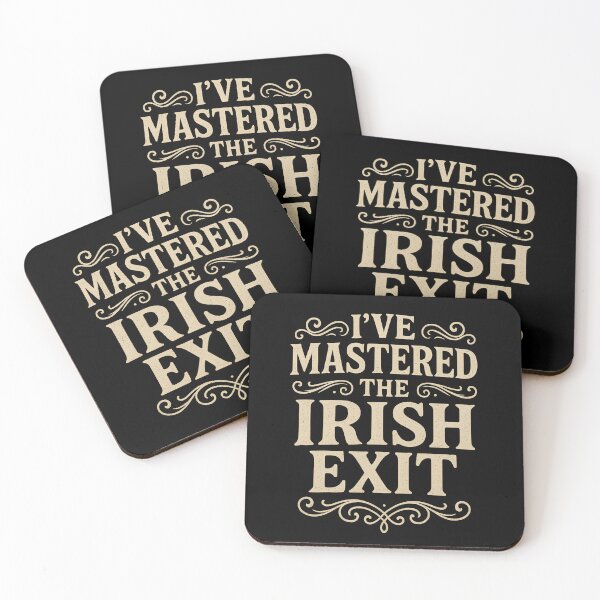 Item preview,  I've Mastered The Irish Exit Funny Vintage Typography Design designed and sold by Shoot-The-Moon.