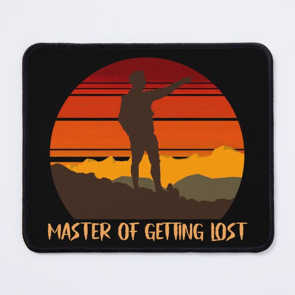 Item preview, Master Of Getting Lost Funny Hiking Explorers designed and sold by The Sun Brings Light.