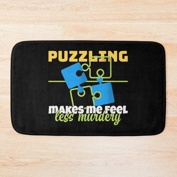 Item preview, Puzzling Makes Me Feel Less Murdery designed and sold by PearProject&Printables.