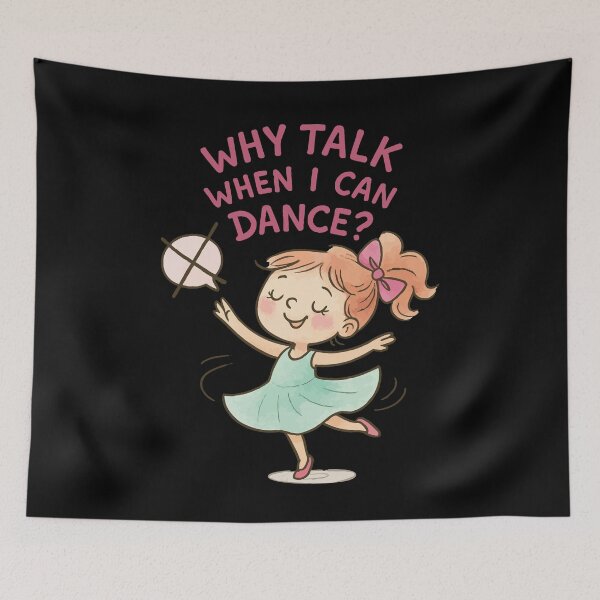 Artikelvorschau, Why Talk When I Can Dance Ballett Outfit entworfen und verkauft von LuminOrb.