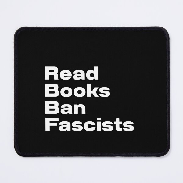 Item preview, Read Books Ban Fascists - Anti Fasicm designed and sold by CapriCreatives.