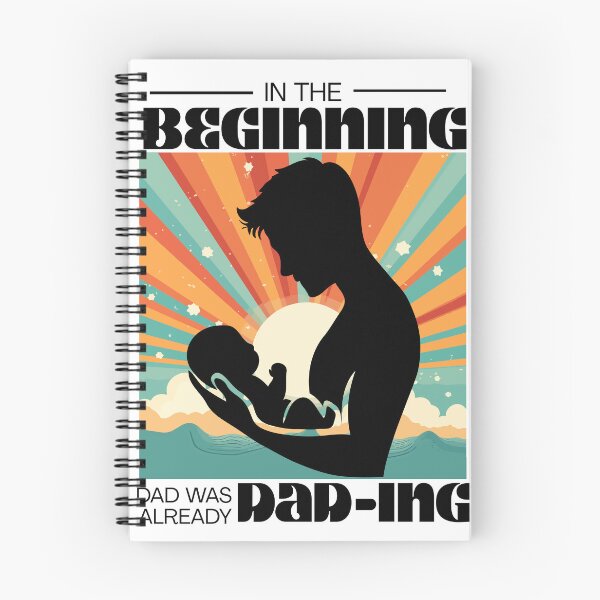 Item preview, In the beginning, dad was already dad-ing designed and sold by GiggleGooods.