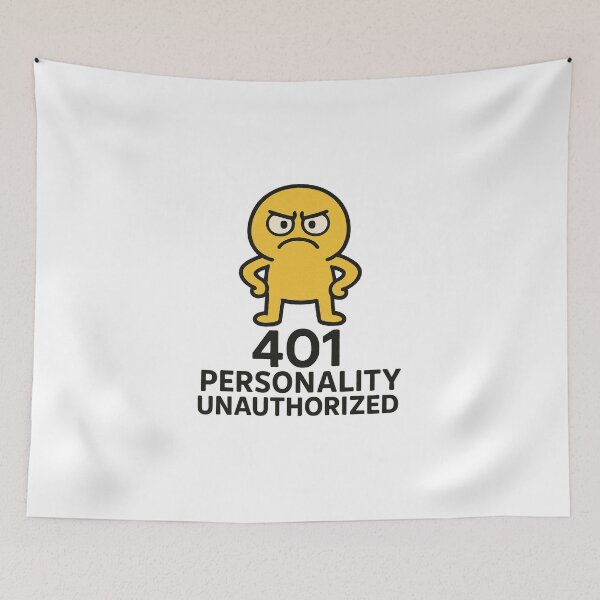 Item preview, 401 Personality Unauthorized designed and sold by Anupios.