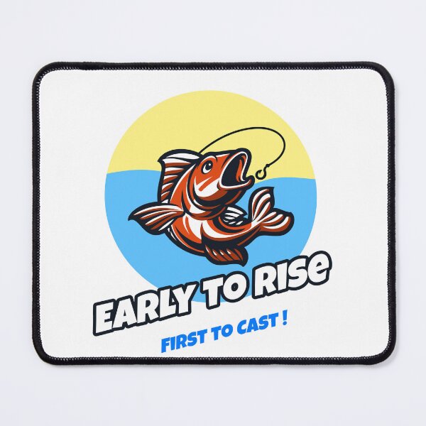 Item preview, Early To Rise First to Cast designed and sold by Art Quirks .