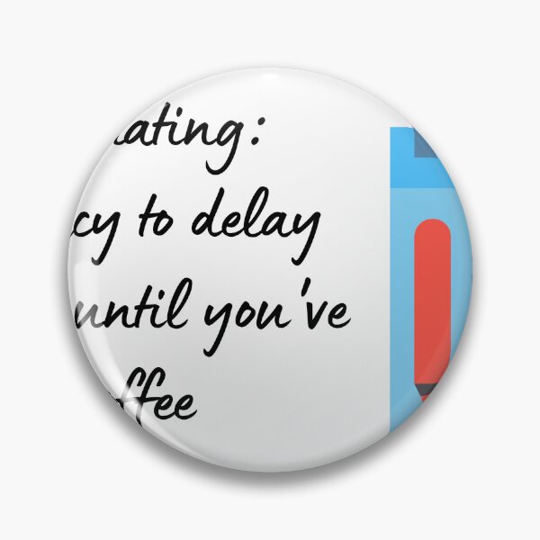 Item preview, Coffee Quote Pun Humor designed and sold by holaitssher.
