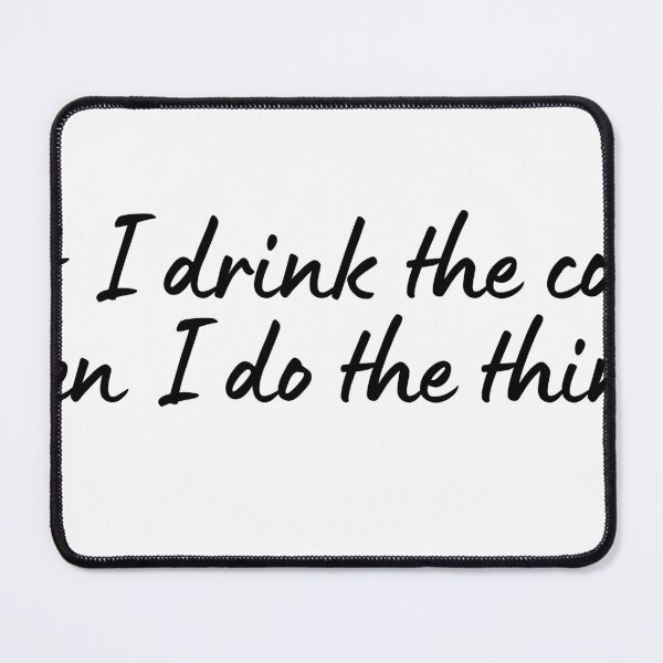 Item preview, Coffee Quote Pun Humor designed and sold by holaitssher.