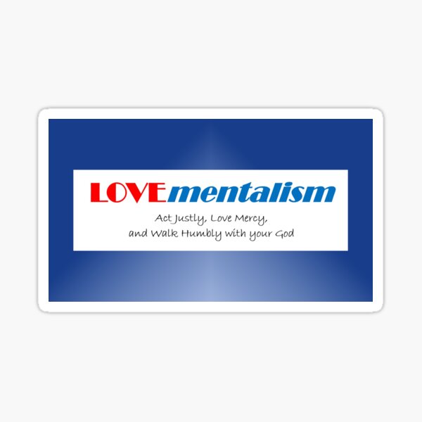 LOVEmentalism-Act Justly-Concept Word with Tag Line Sticker