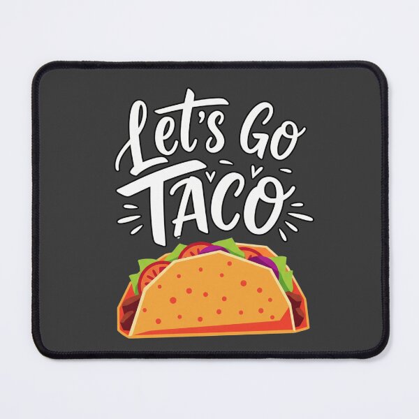 Item preview, Let’s Go Taco – Spicy Fun Art by EgyApe designed and sold by egyape ⭐⭐⭐⭐⭐.