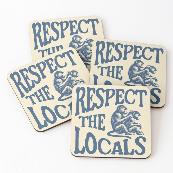 Item preview, Respect The Locals - Baboons designed and sold by Primroaddesigns.
