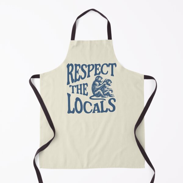 Item preview, Respect The Locals - Baboons designed and sold by Primroaddesigns.