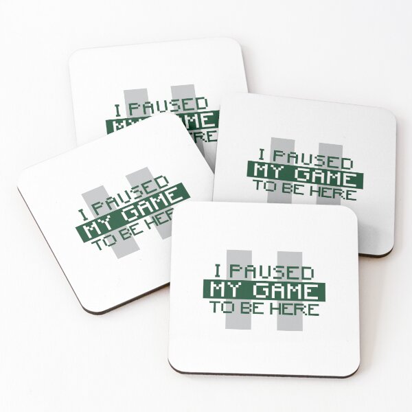 Item preview, I paused my game to be here! designed and sold by SteveesArt.
