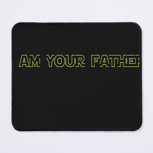 Item preview, I AM YOUR FATHER designed and sold by Design Shed .