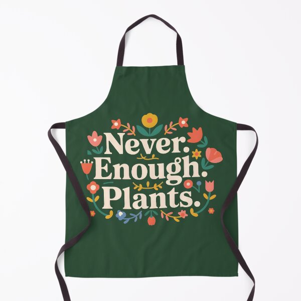 Item preview, Never Enough Plants Funny Garden Quote for Plant Lovers designed and sold by Altered Pixels.