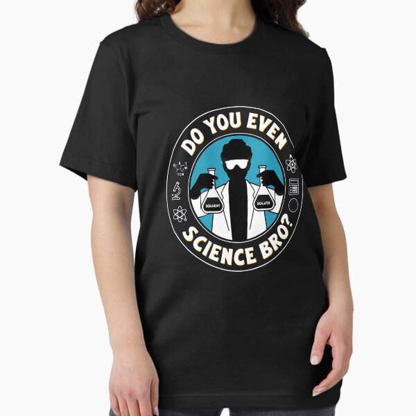 Item preview, Do You Even Science Bro Funny Science designed and sold by Aboriginal-Au.