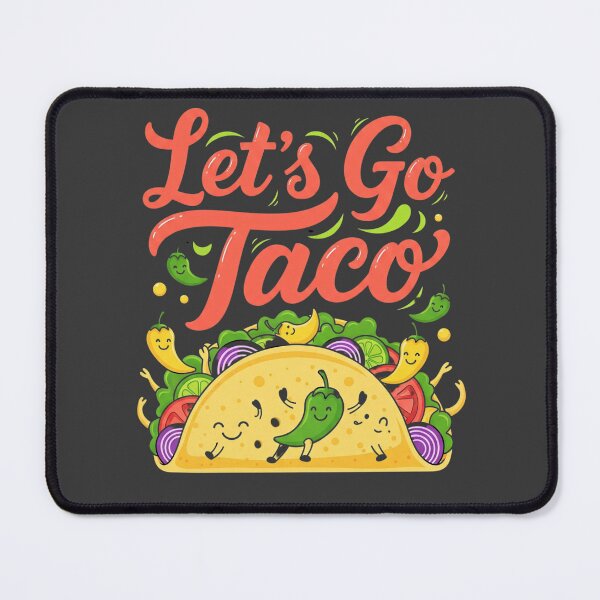 Item preview, Let’s Go Taco – Spicy Fun Art | by EgyApe designed and sold by egyape ⭐⭐⭐⭐⭐.