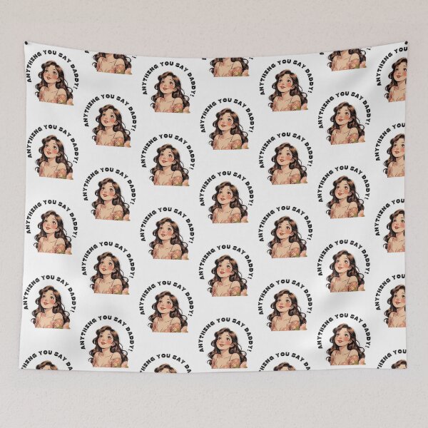 Item preview, Anything you say daddy! designed and sold by NicMacTees.