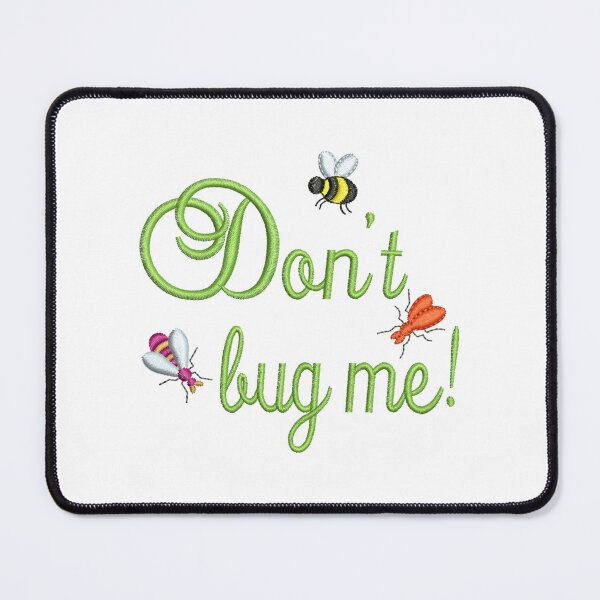 Item preview, Don't bug me Text with Bumble Bee and Insects designed and sold by TikkiMakes.