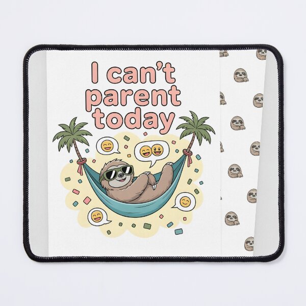 Item preview, I CANT PARENT TODAY PARENT HUMOUR designed and sold by giftoracreation.