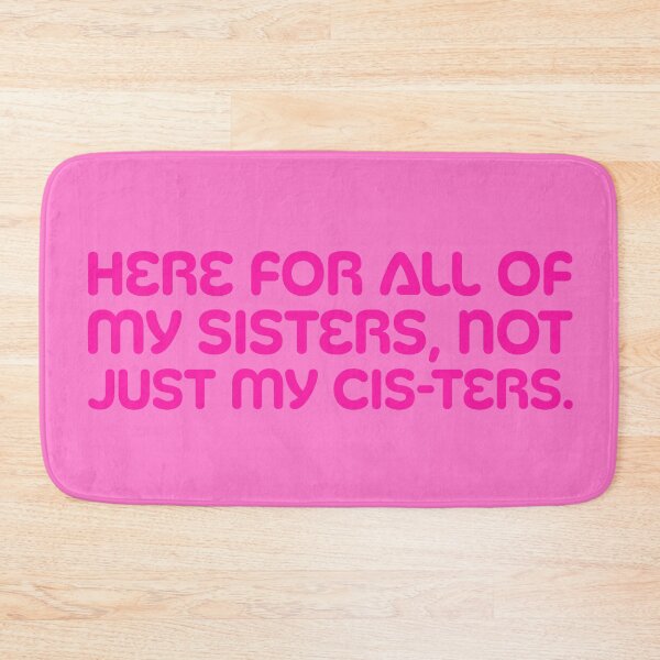 Item preview, Here For All Of My Sisters V2 - Pink designed and sold by sillyjess.