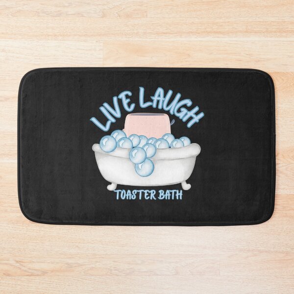 Item preview, Live Laugh Toaster Bath  designed and sold by SimplyNerdia.