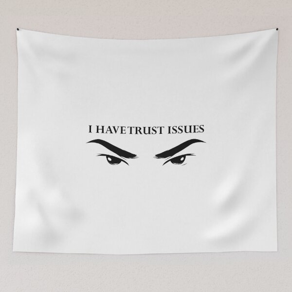 Item preview, I Have Trust Issues Due To Broken Promises designed and sold by FWLKIT.