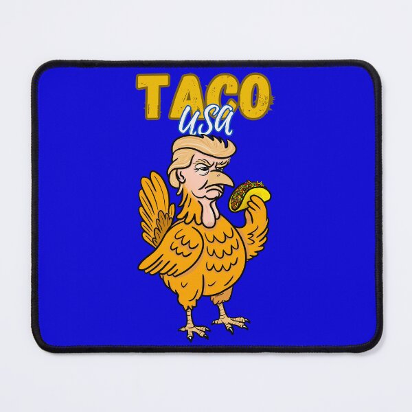 Item preview, TACO USA: Trump Always Chickens Out designed and sold by Kate Miller Illustrator.