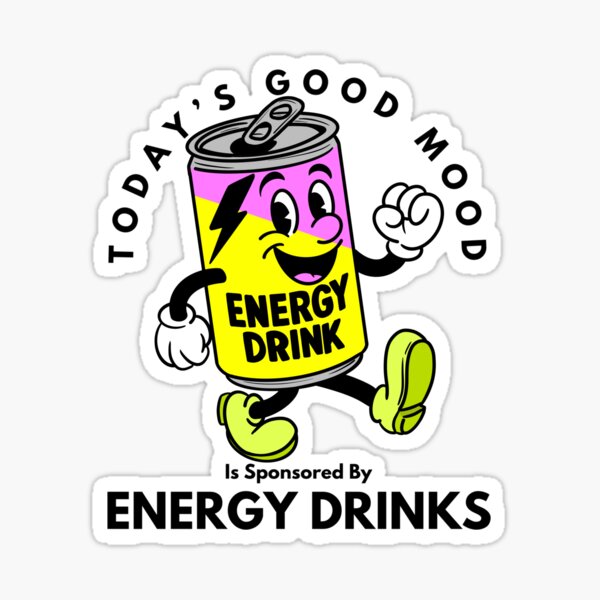 Item preview, Today’s Good Mood Is Sponsored By Energy Drinks designed and sold by Kate Miller Illustrator.