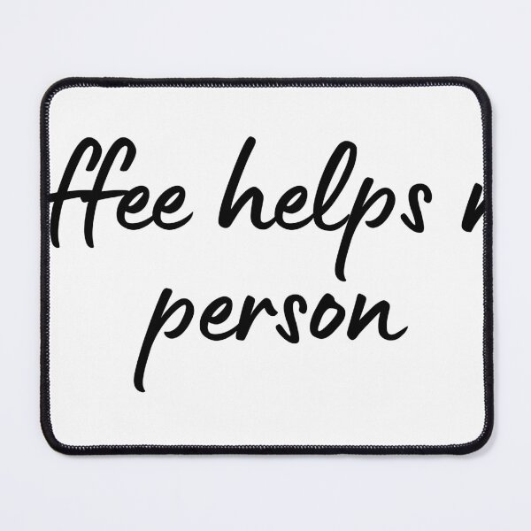 Item preview, Coffee Quote Pun Humor designed and sold by holaitssher.