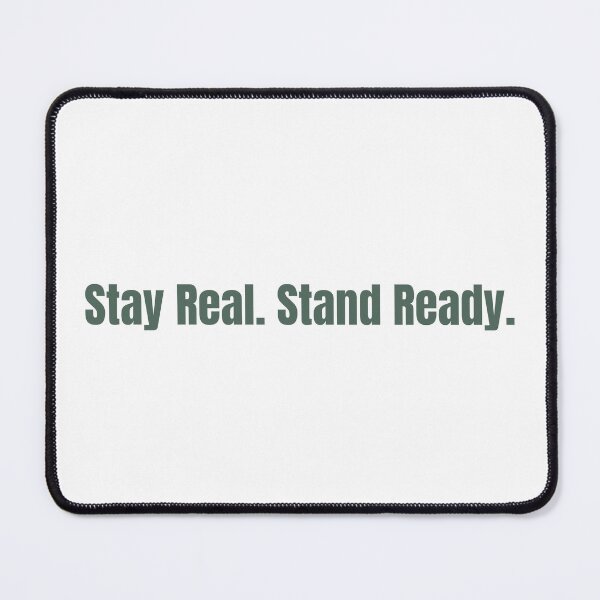 Item preview, Stay Real Stand Ready T-Shirt | M/TTY Authentic Lifestyle Wear designed and sold by M/TTY.