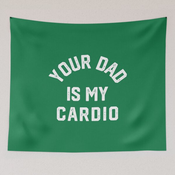 Item preview, Your Dad Is My Cardio #7 designed and sold by SalahBlt.