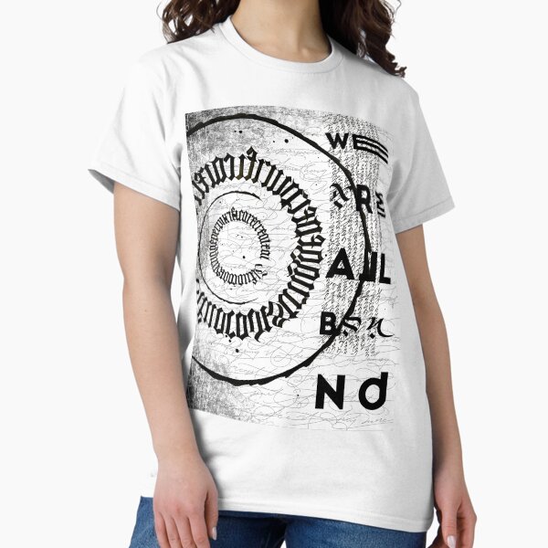 “We are all bound”, alternate version “Made of Desires & Fears” Classic T-Shirt