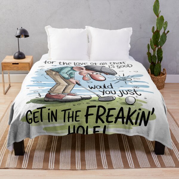 Item preview, Get in the Freakin' Hole! designed and sold by RuthFurtado.