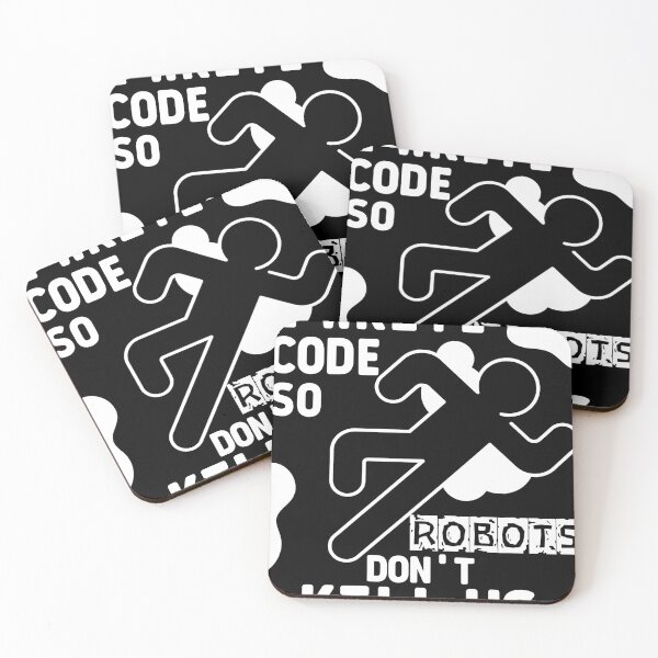 Item preview, I Write Code So Robots Don't Kill Us designed and sold by Jdee23.