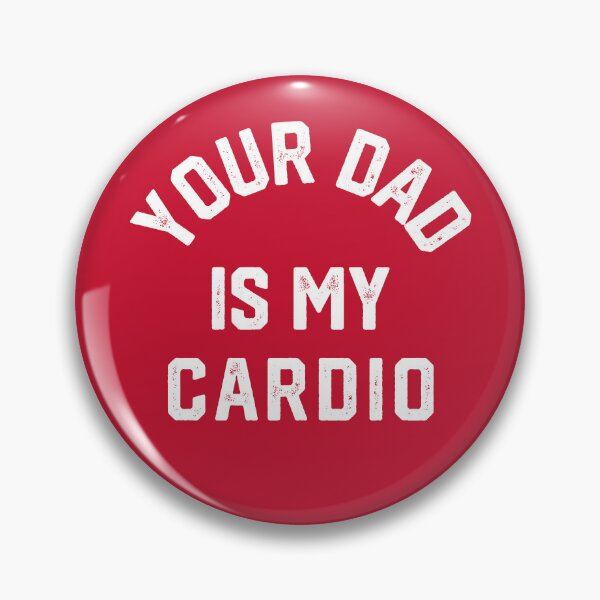 Item preview, Your Dad Is My Cardio #8 designed and sold by SalahBlt.