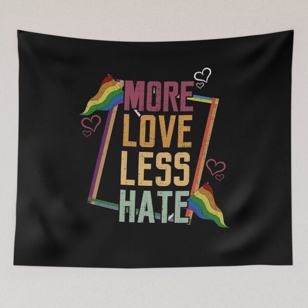 Item preview, More Love Less Hate LGBT Pride designed and sold by dmanalili.