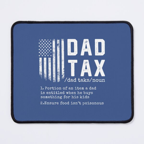 Item preview, Dad Tax Funny Definition #2 designed and sold by SalahBlt.