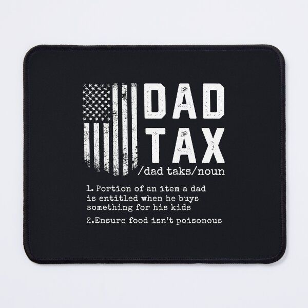 Item preview, Dad Tax Funny Definition #3 designed and sold by SalahBlt.