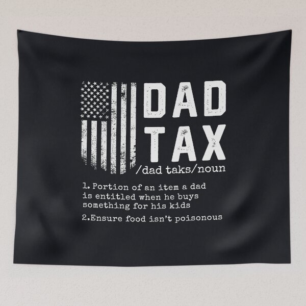 Item preview, Dad Tax Funny Definition #3 designed and sold by SalahBlt.