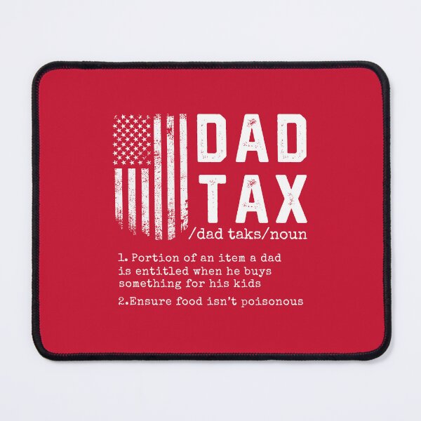 Item preview, Dad Tax Funny Definition #4 designed and sold by SalahBlt.
