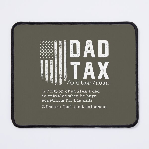 Item preview, Dad Tax Funny Definition #5 designed and sold by SalahBlt.