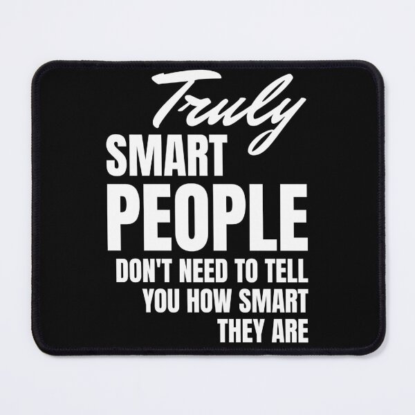 Item preview, Truly Smart People designed and sold by BadAttitudeTees.