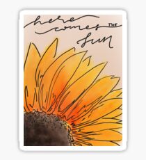 Here Comes The Sun Sticker