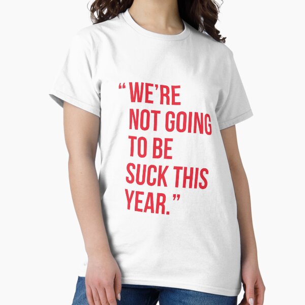 Item preview, Alex Ovechkin Washington Capitals Quote We're not going to be suck this year designed and sold by kararoberts.
