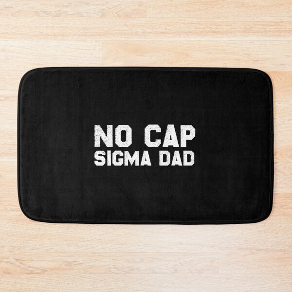 Item preview, No Cap Sigma Dad Alpha Mentality Cool Graphic designed and sold by Dzeery.