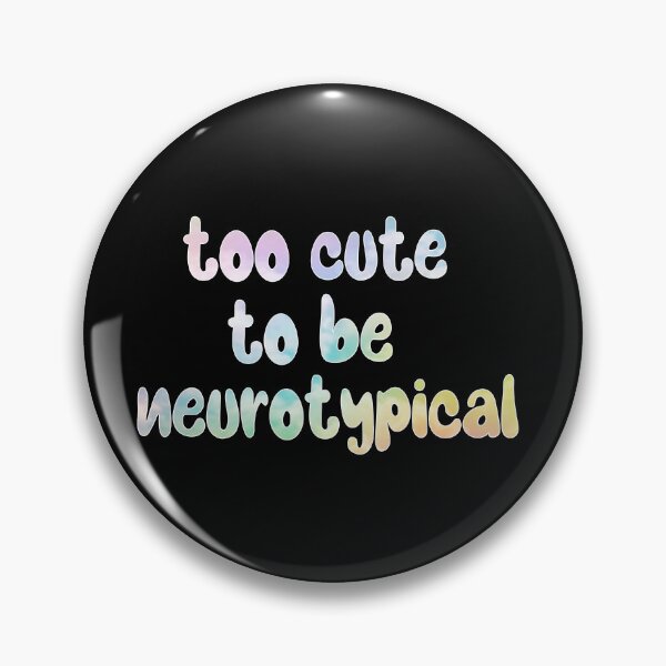 Item preview, Too Cute to Be Neurotypical – Autism Awareness & Neurodiversity Design – Funny & Positive Gift designed and sold by sednalafandy79.