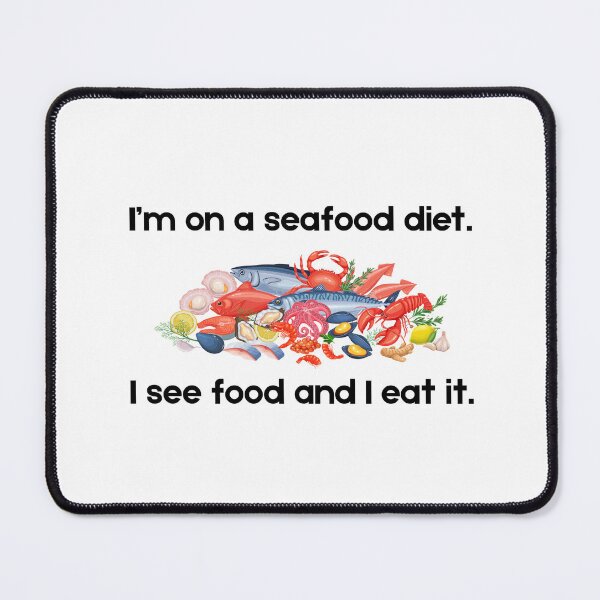 Item preview, I'm on a seafood diet designed and sold by PKPrintz.