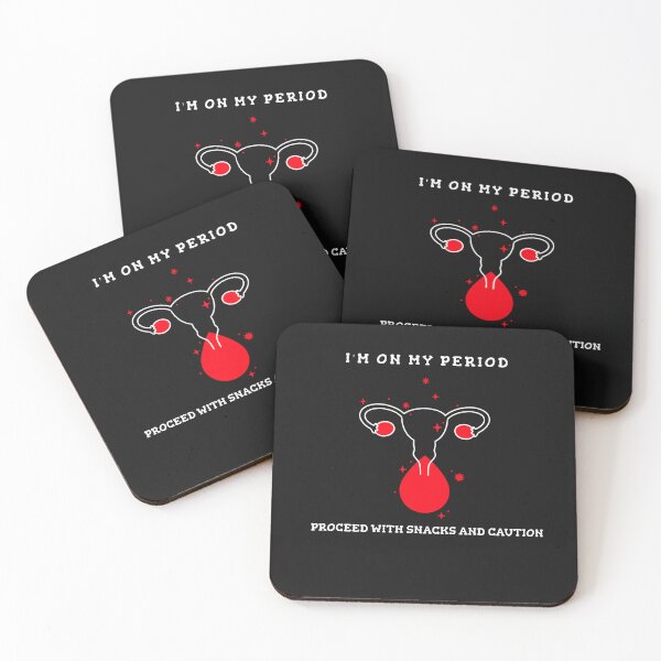 Item preview, I'm on my period, proceed with snacks and caution designed and sold by JoyceJ1.