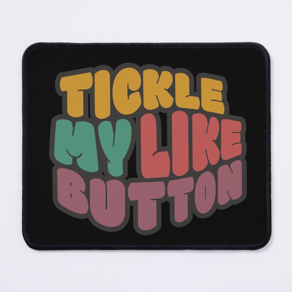 Item preview, Tickle My Like Button designed and sold by Arto Järvinen.