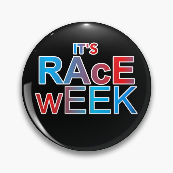 Item preview, It's Race Week designed and sold by ZooStateofMind.