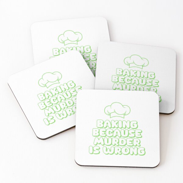 Item preview, Baking Because Murder is Wrong designed and sold by musthavewords.
